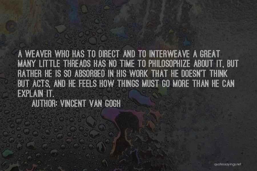 How To Interweave Quotes By Vincent Van Gogh