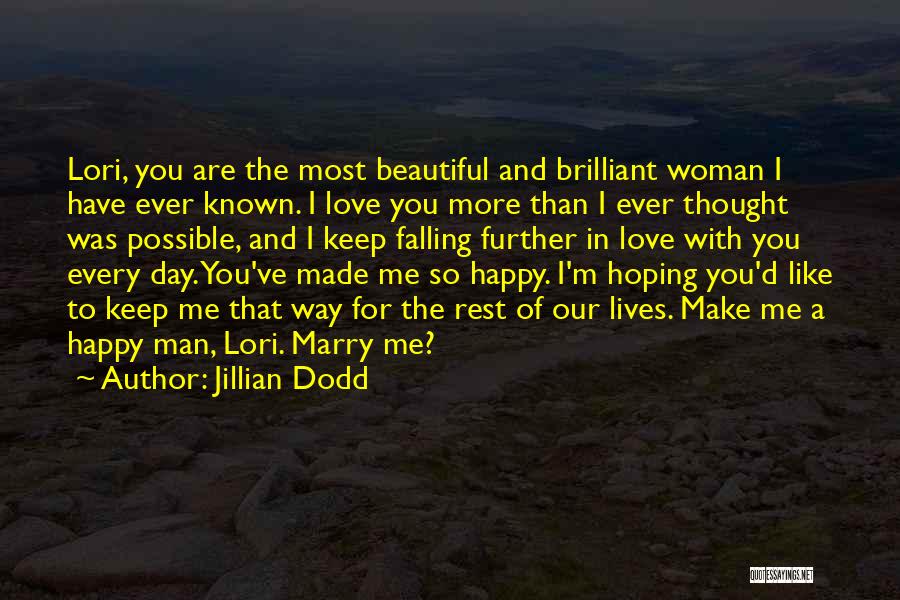 How To Keep A Man Happy Quotes By Jillian Dodd