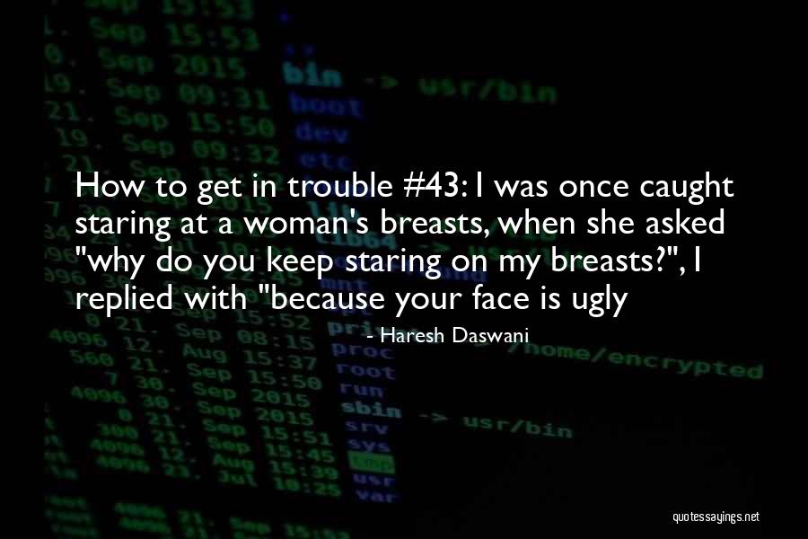 How To Keep A Woman Quotes By Haresh Daswani How To Keep A Woman Quotes By Haresh Daswani