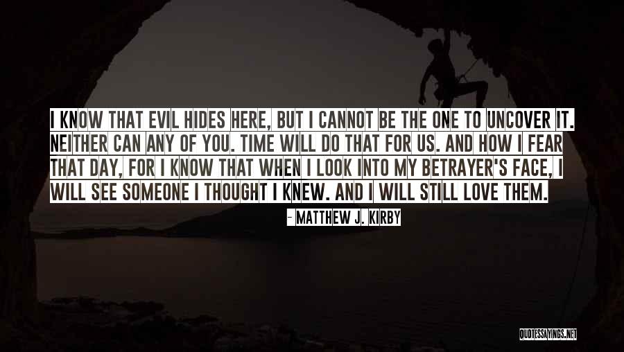 How To Know You Love Someone Quotes By Matthew J. Kirby How To Know You Love Someone Quotes By Matthew J. Kirby