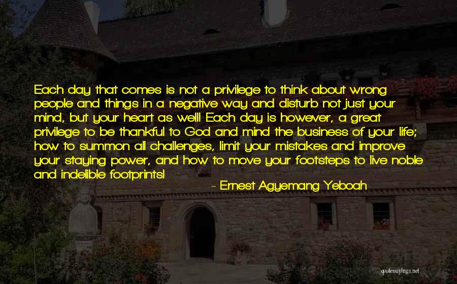 How To Live Each Day Quotes By Ernest Agyemang Yeboah