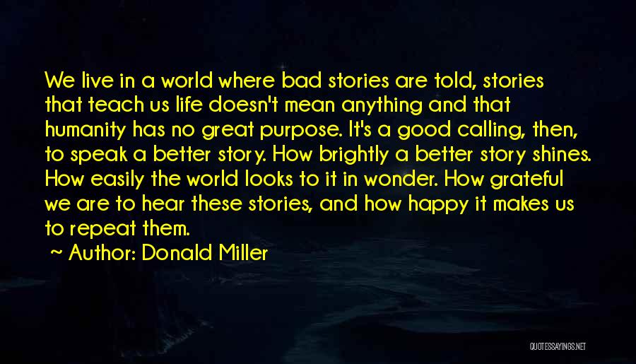 How To Live Life Happy Quotes By Donald Miller