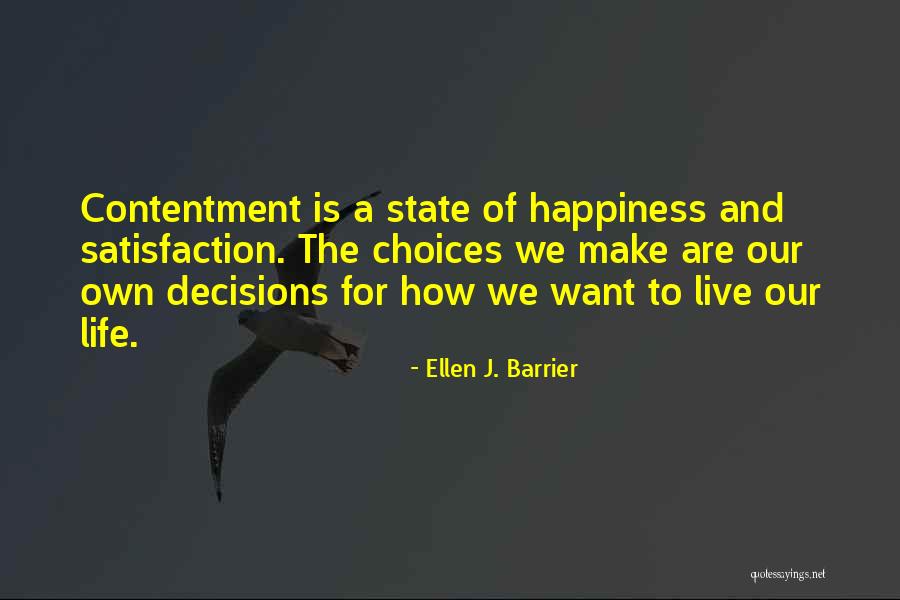 How To Live Life Happy Quotes By Ellen J. Barrier