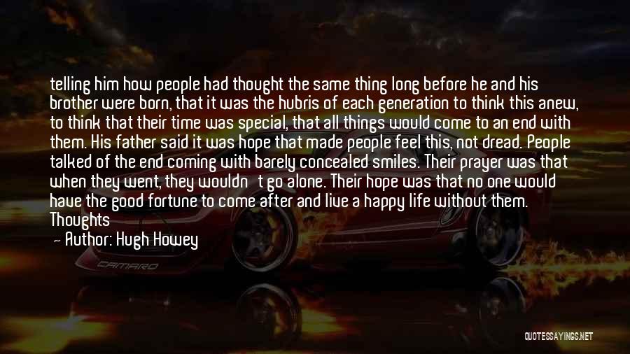 How To Live Life Happy Quotes By Hugh Howey