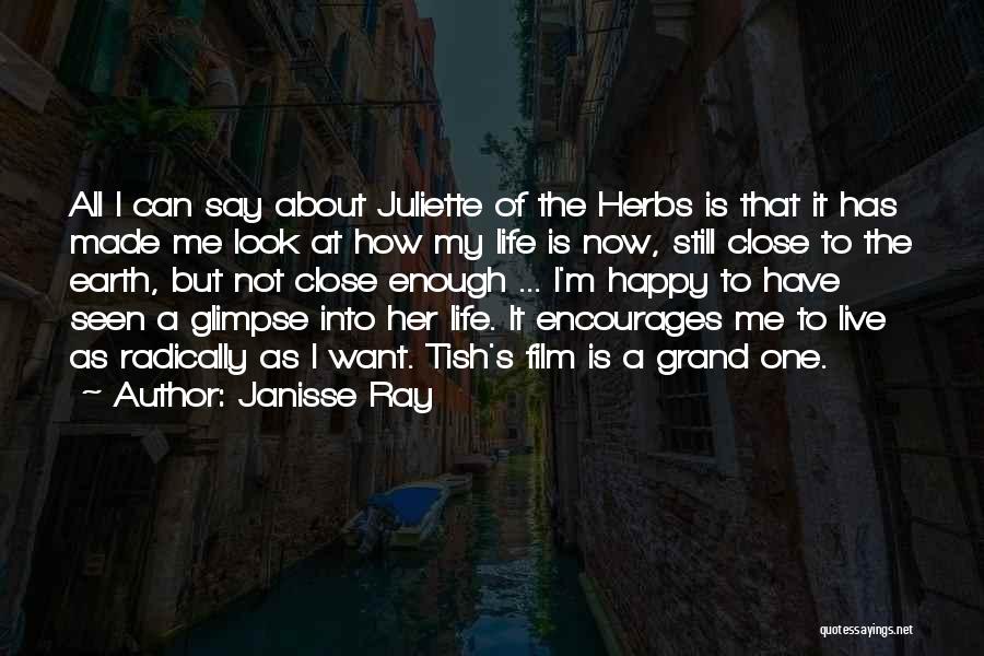 How To Live Life Happy Quotes By Janisse Ray