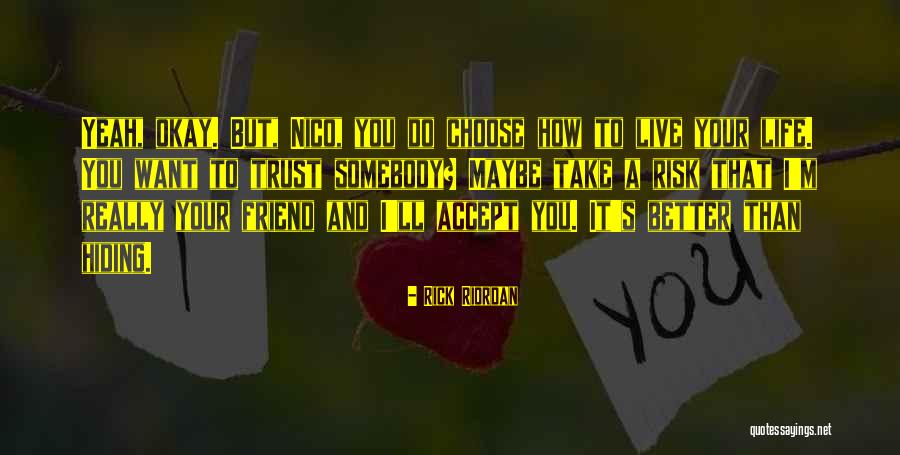 How To Live Life Quotes By Rick Riordan How To Live Life Quotes By Rick Riordan