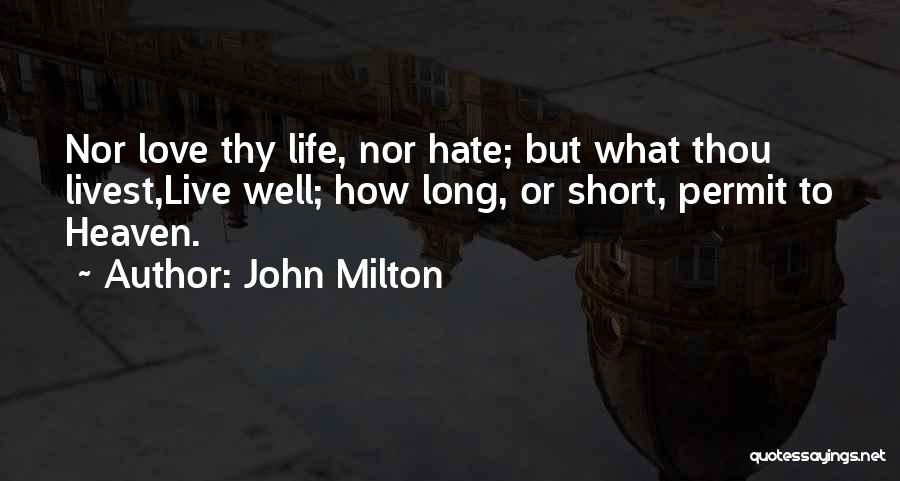 How To Live Life Well Quotes By John Milton