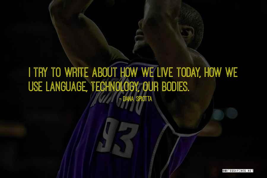 How To Live Today Quotes By Dana Spiotta How To Live Today Quotes By Dana Spiotta