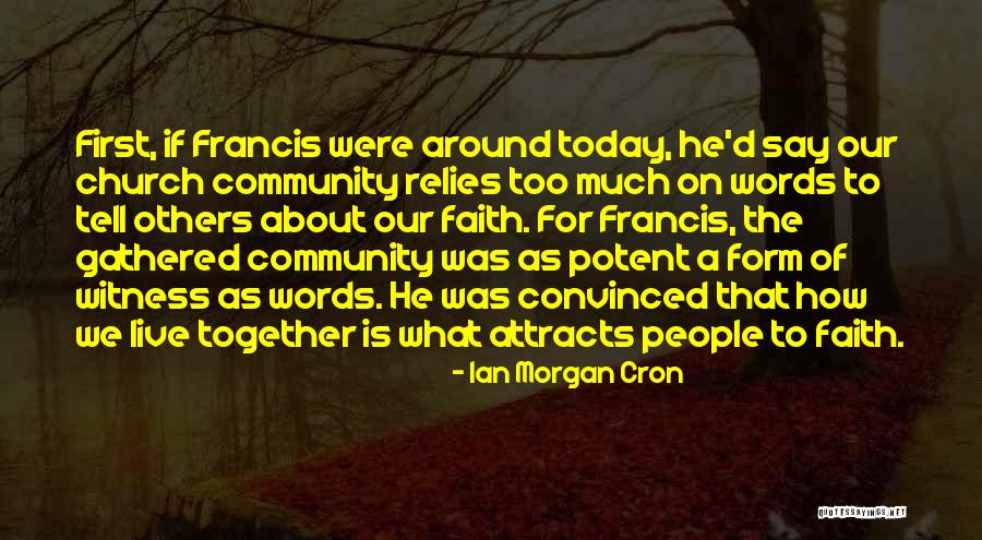 How To Live Today Quotes By Ian Morgan Cron How To Live Today Quotes By Ian Morgan Cron