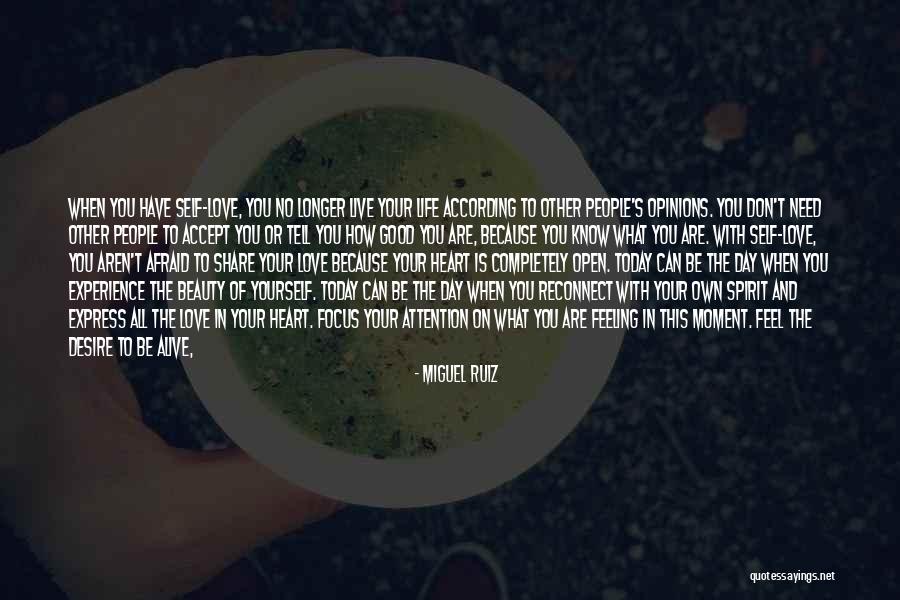 How To Live Today Quotes By Miguel Ruiz How To Live Today Quotes By Miguel Ruiz