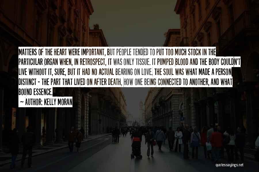 How To Live Without Love Quotes By Kelly Moran