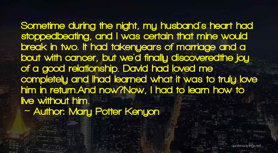 How To Live Without Love Quotes By Mary Potter Kenyon