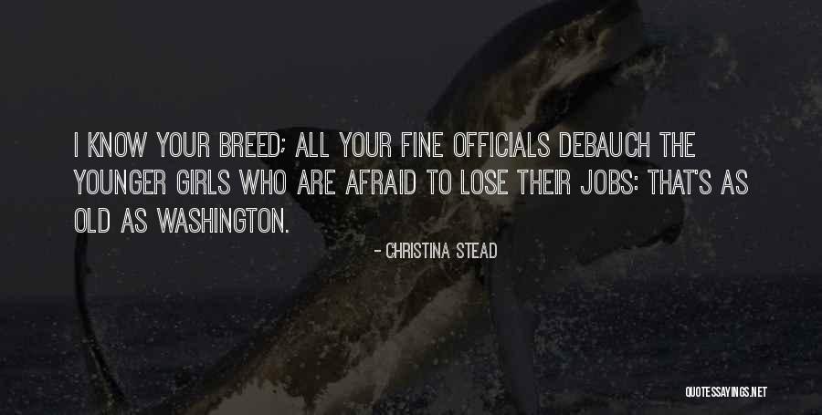 How To Lose Your Girl Quotes By Christina Stead How To Lose Your Girl Quotes By Christina Stead