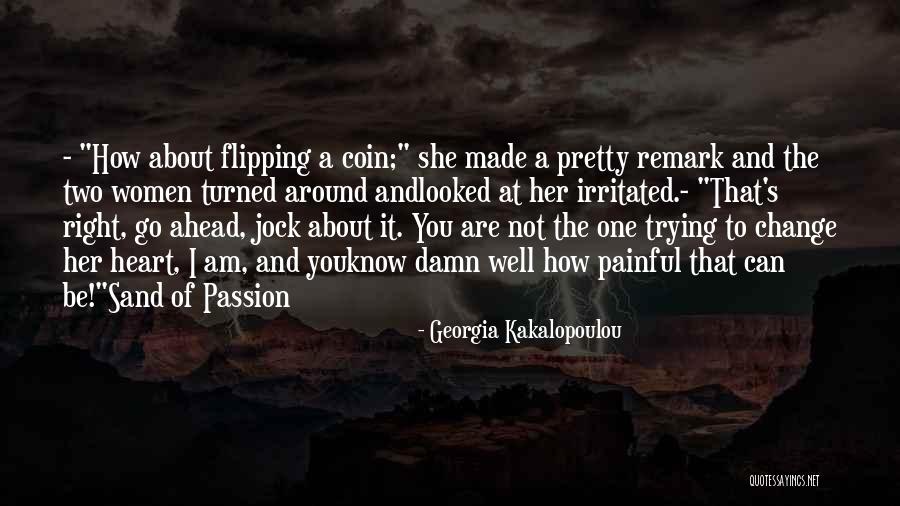 How To Love Her Quotes By Georgia Kakalopoulou How To Love Her Quotes By Georgia Kakalopoulou