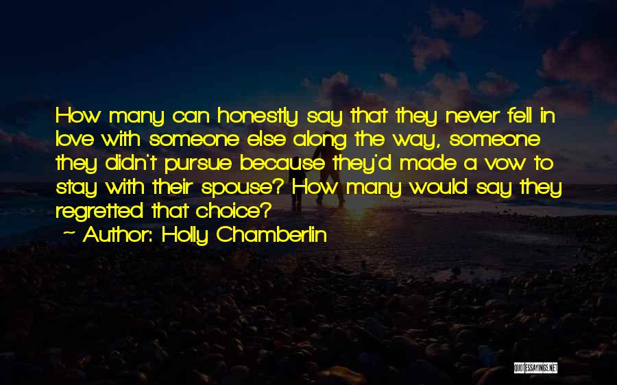How To Love Someone Quotes By Holly Chamberlin