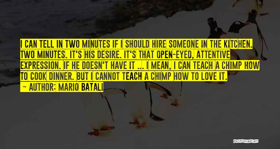 How To Love Someone Quotes By Mario Batali