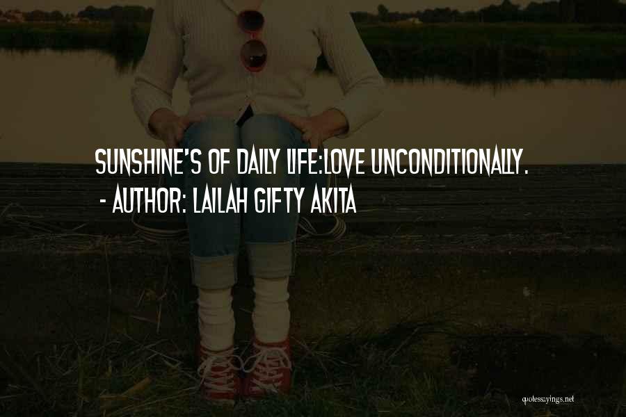 How To Love Unconditionally Quotes By Lailah Gifty Akita