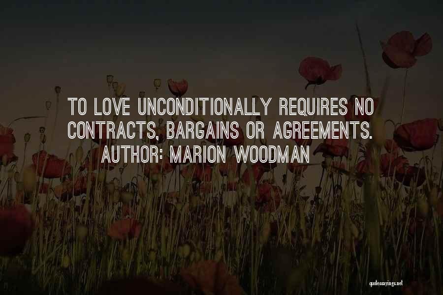 How To Love Unconditionally Quotes By Marion Woodman