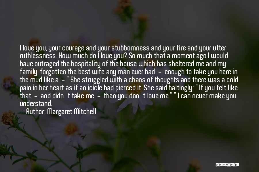 How To Love Your Wife Quotes By Margaret Mitchell