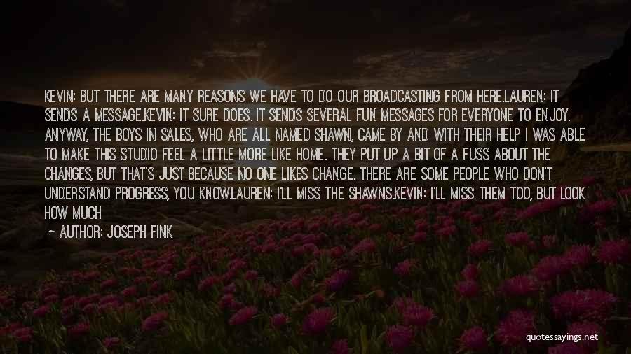 How To Make A Change Quotes By Joseph Fink