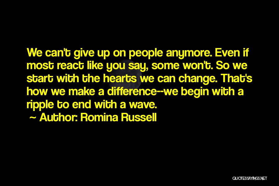 How To Make A Change Quotes By Romina Russell