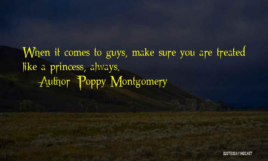 How To Make A Guy Like You Quotes By Poppy Montgomery