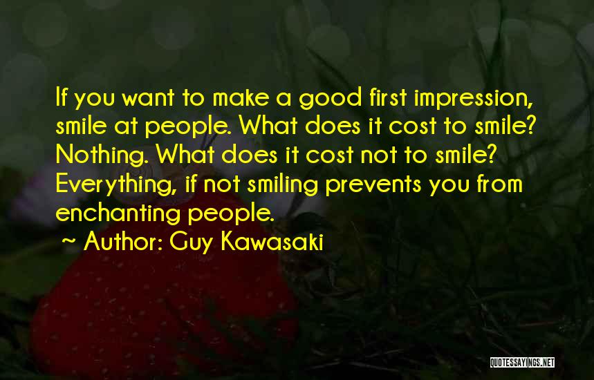 How To Make A Guy Smile Quotes By Guy Kawasaki