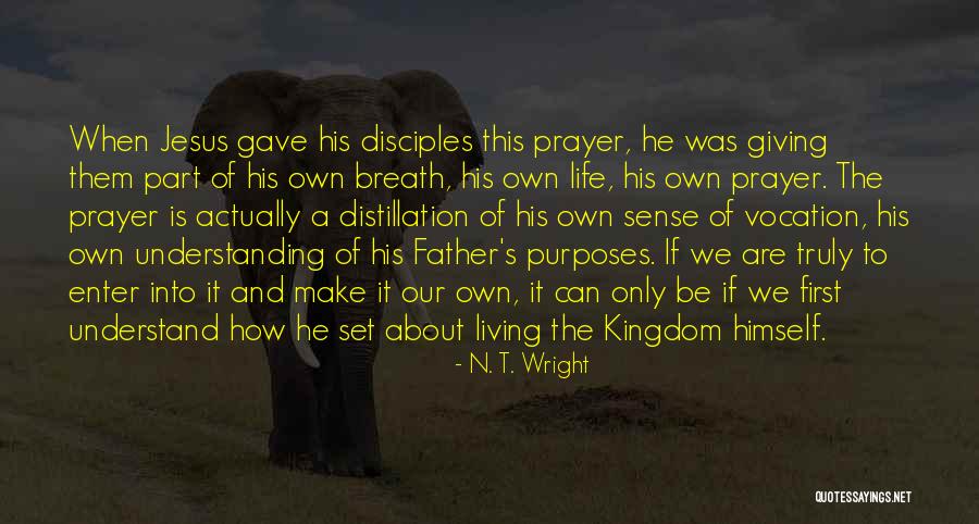 How To Make Disciples Quotes By N. T. Wright How To Make Disciples Quotes By N. T. Wright