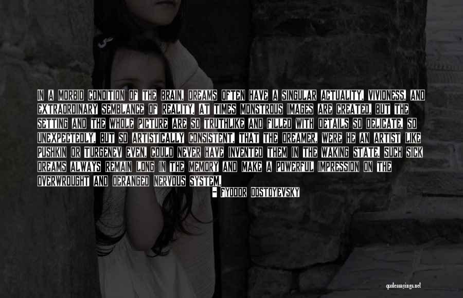 How To Make Dreams A Reality Quotes By Fyodor Dostoyevsky How To Make Dreams A Reality Quotes By Fyodor Dostoyevsky
