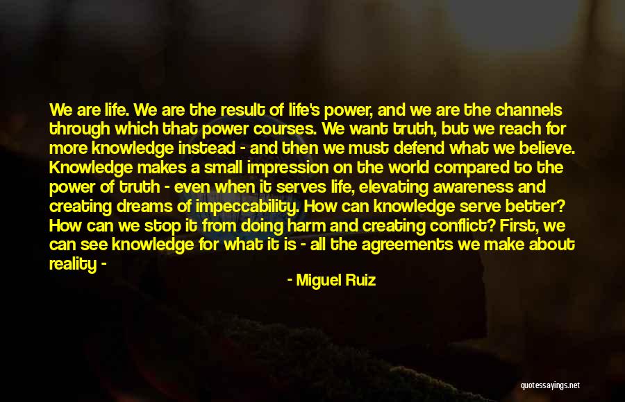 How To Make Dreams A Reality Quotes By Miguel Ruiz How To Make Dreams A Reality Quotes By Miguel Ruiz