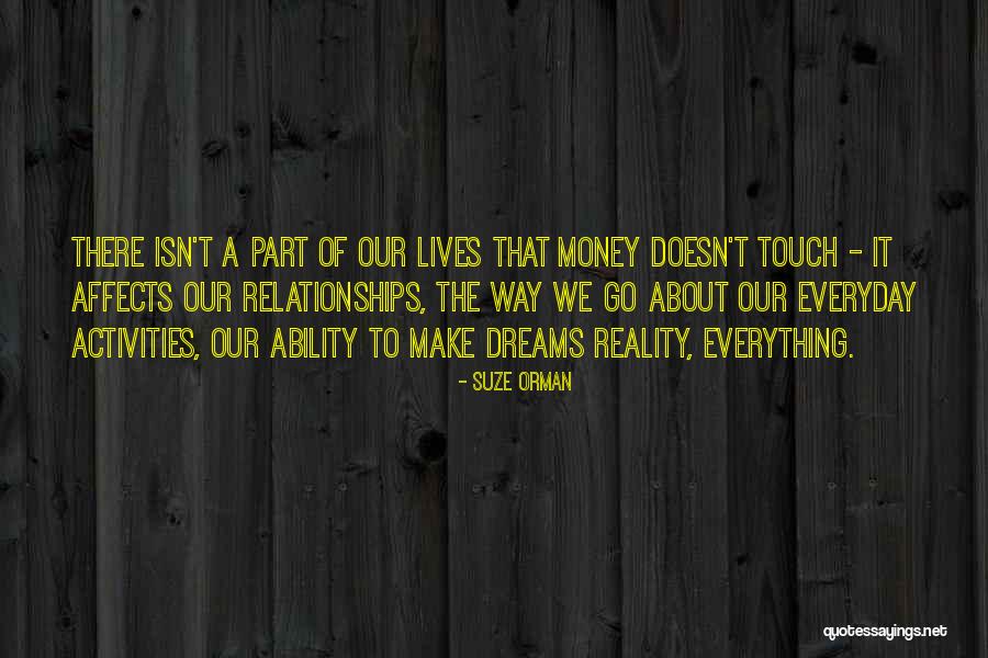 How To Make Dreams A Reality Quotes By Suze Orman How To Make Dreams A Reality Quotes By Suze Orman