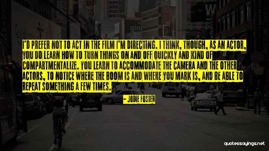 How To Mark Quotes By Jodie Foster How To Mark Quotes By Jodie Foster