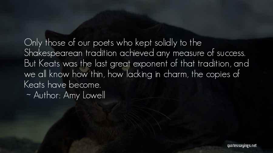 How To Measure Success Quotes By Amy Lowell