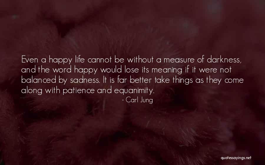 How To Measure Your Life Quotes By Carl Jung How To Measure Your Life Quotes By Carl Jung