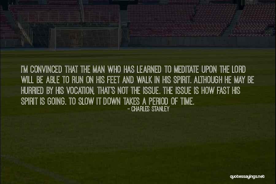 How To Meditate Quotes By Charles Stanley