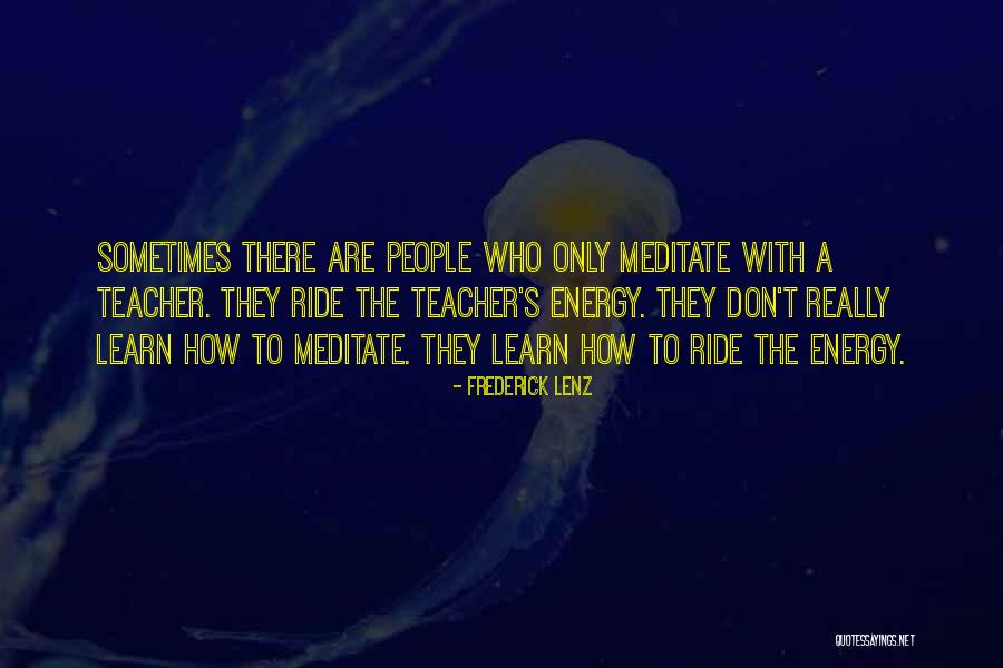 How To Meditate Quotes By Frederick Lenz