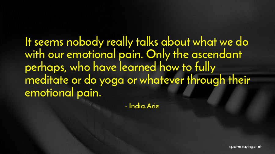 How To Meditate Quotes By India.Arie
