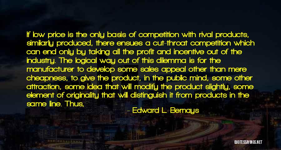 How To Modify Quotes By Edward L. Bernays How To Modify Quotes By Edward L. Bernays