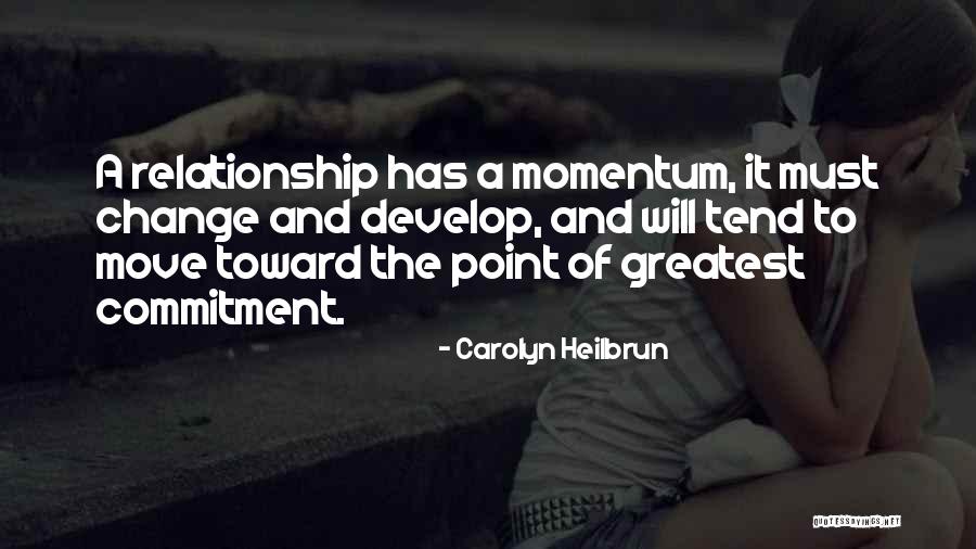 How To Move On From A Relationship Quotes By Carolyn Heilbrun How To Move On From A Relationship Quotes By Carolyn Heilbrun