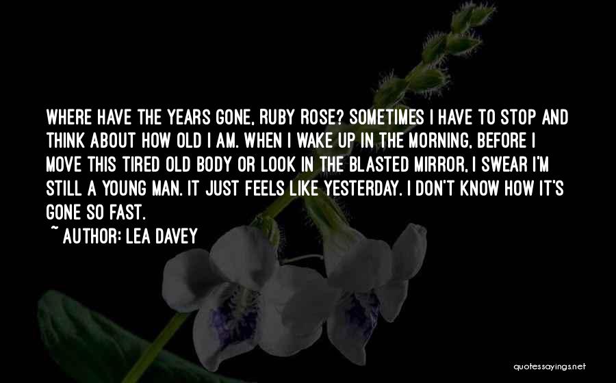 How To Move On In Life Quotes By Lea Davey