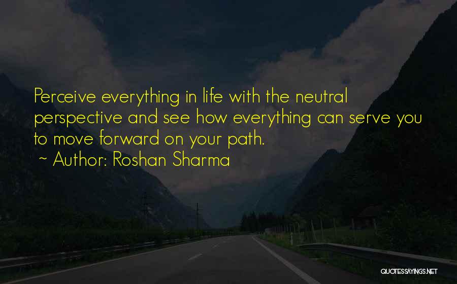 How To Move On In Life Quotes By Roshan Sharma