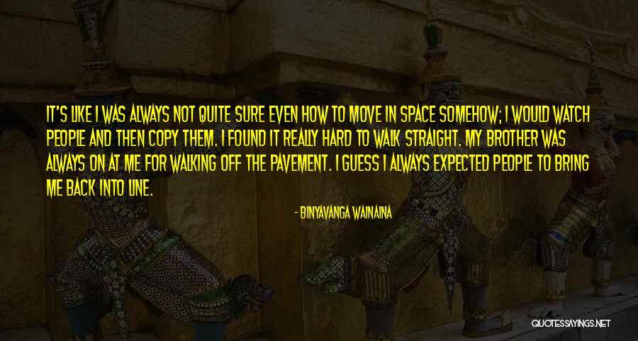 How To Move On Quotes By Binyavanga Wainaina How To Move On Quotes By Binyavanga Wainaina