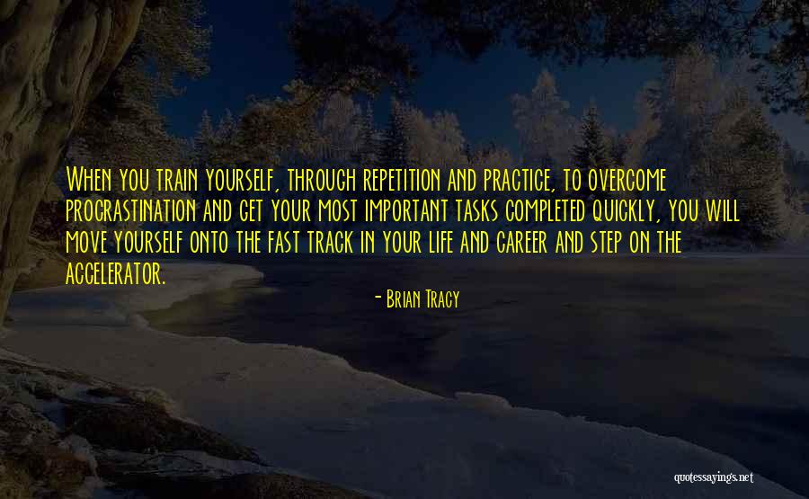 How To Overcome Procrastination Quotes By Brian Tracy How To Overcome Procrastination Quotes By Brian Tracy