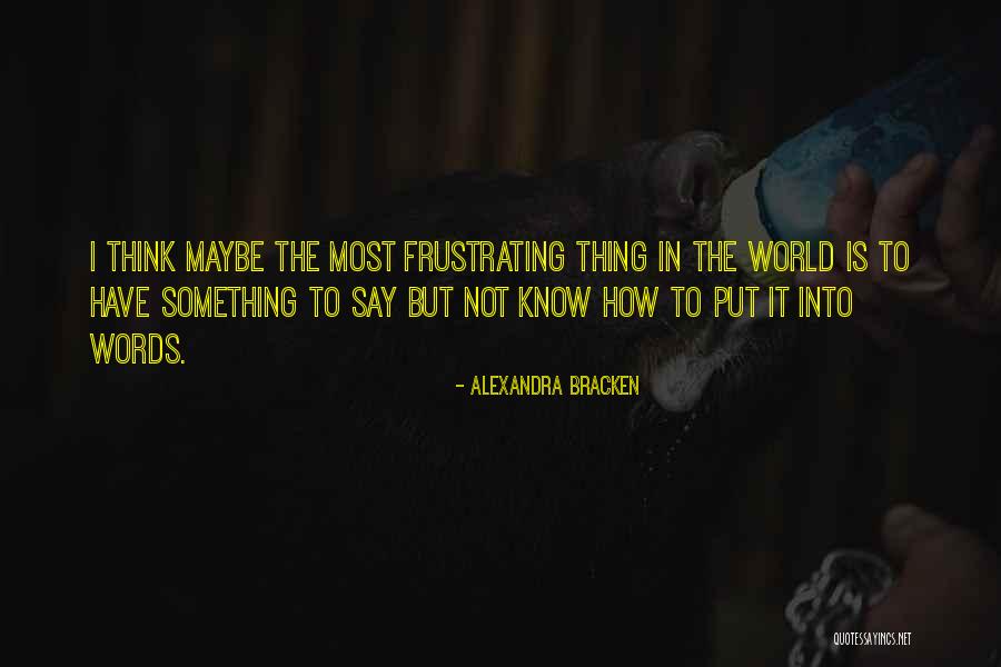 How To Put Something In Quotes By Alexandra Bracken How To Put Something In Quotes By Alexandra Bracken