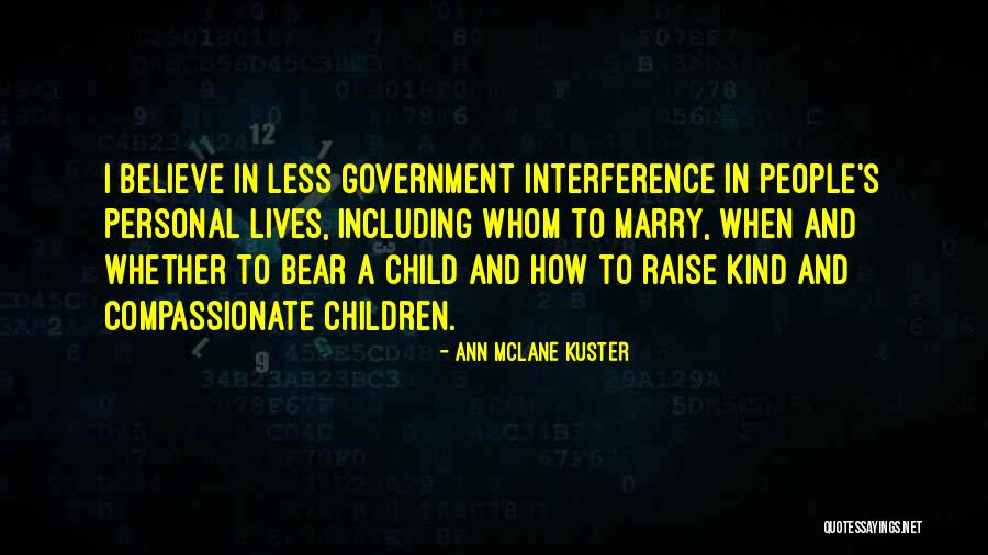How To Raise Children Quotes By Ann McLane Kuster How To Raise Children Quotes By Ann McLane Kuster