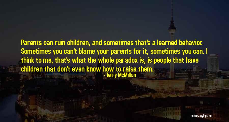 How To Raise Children Quotes By Terry McMillan How To Raise Children Quotes By Terry McMillan