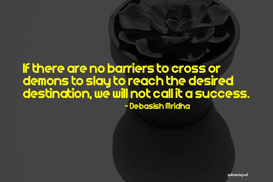 How To Reach Success Quotes By Debasish Mridha How To Reach Success Quotes By Debasish Mridha