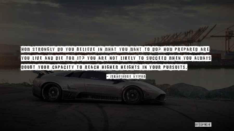 How To Reach Success Quotes By Israelmore Ayivor How To Reach Success Quotes By Israelmore Ayivor