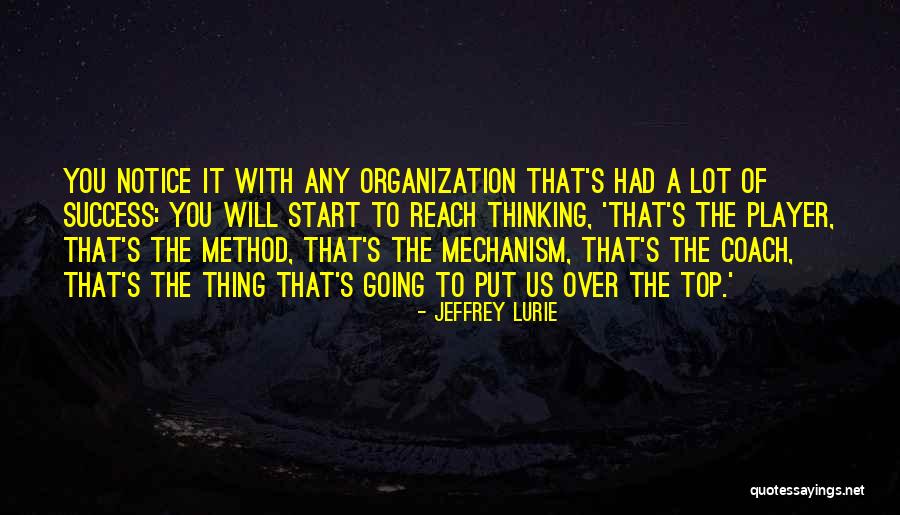How To Reach Success Quotes By Jeffrey Lurie How To Reach Success Quotes By Jeffrey Lurie