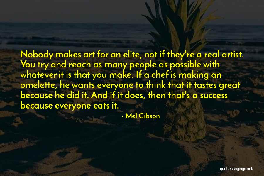 How To Reach Success Quotes By Mel Gibson How To Reach Success Quotes By Mel Gibson
